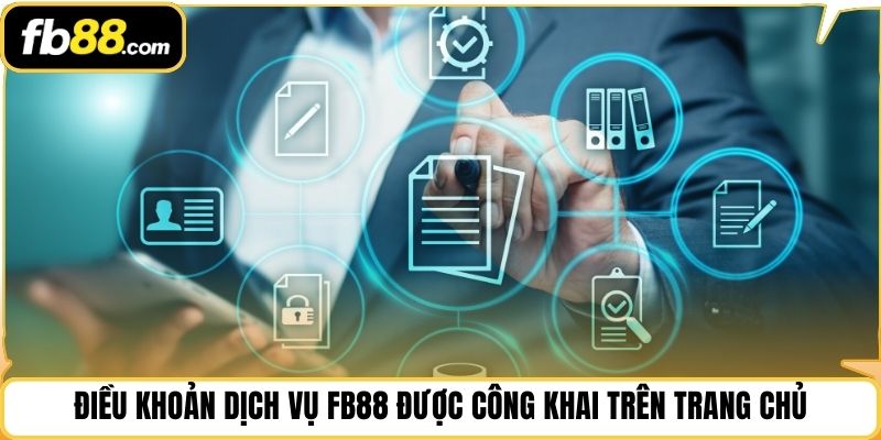 Điều khoản dịch vụ fb88 được công khai trên trang chủ